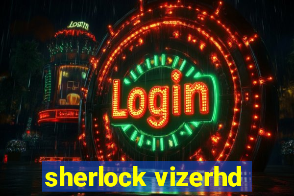 sherlock vizerhd