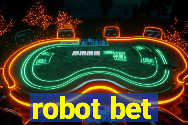 robot bet