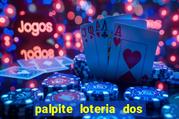 palpite loteria dos sonhos de hoje