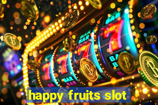 happy fruits slot