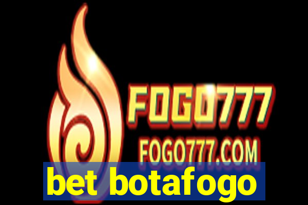 bet botafogo