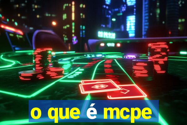 o que é mcpe