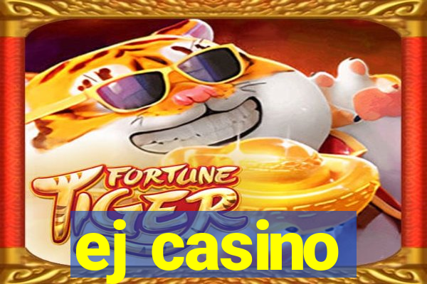 ej casino