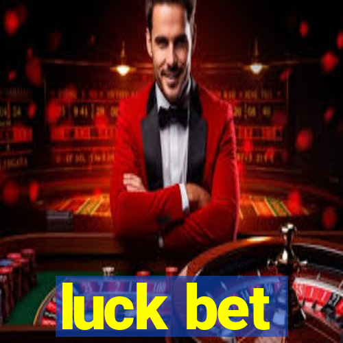 luck bet