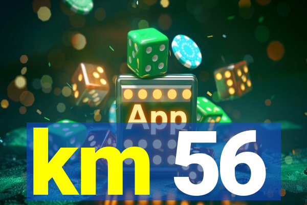 km 56