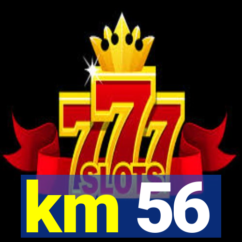 km 56