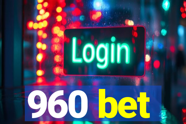 960 bet