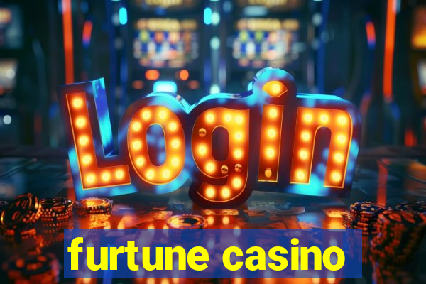 furtune casino