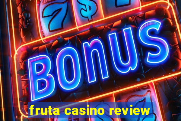 fruta casino review