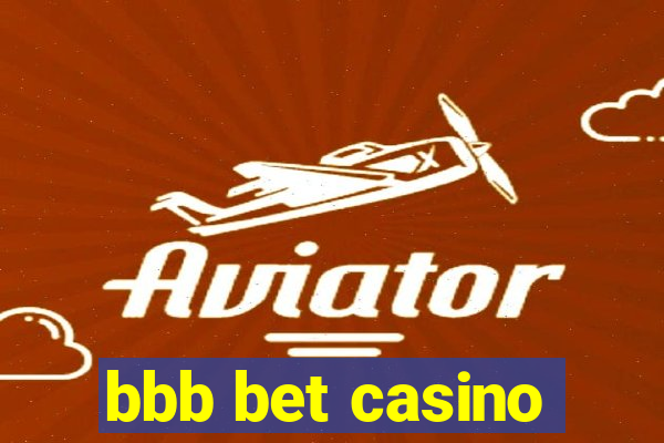 bbb bet casino