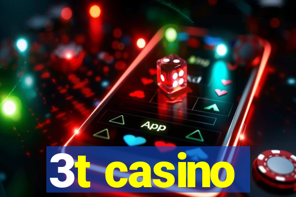 3t casino