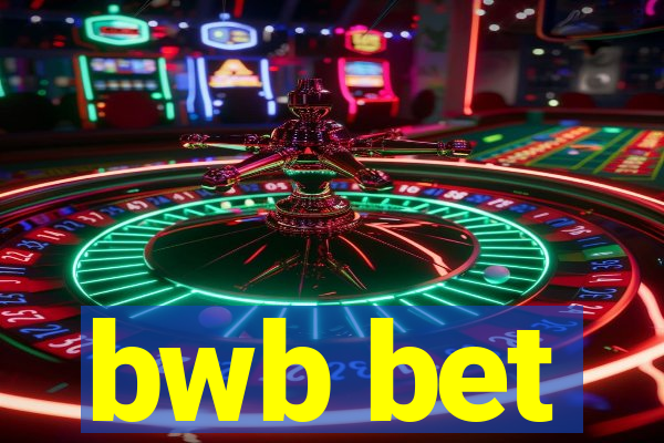 bwb bet