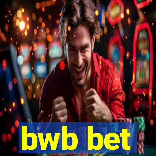 bwb bet