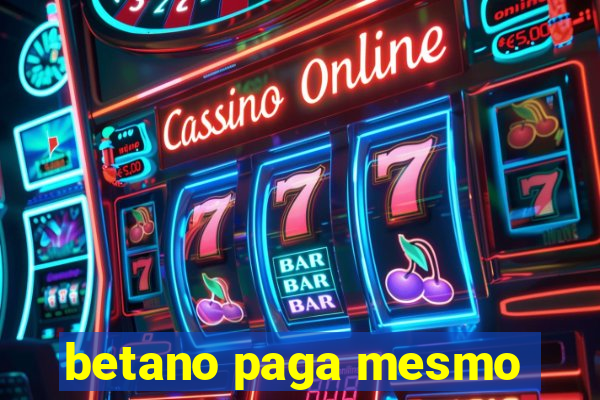 betano paga mesmo