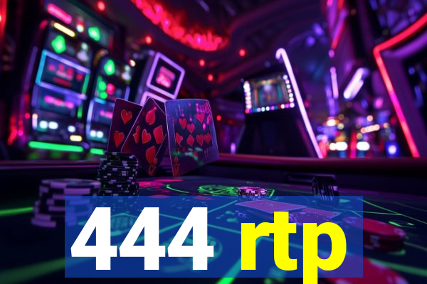 444 rtp