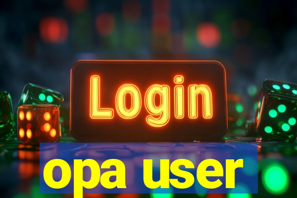 opa user