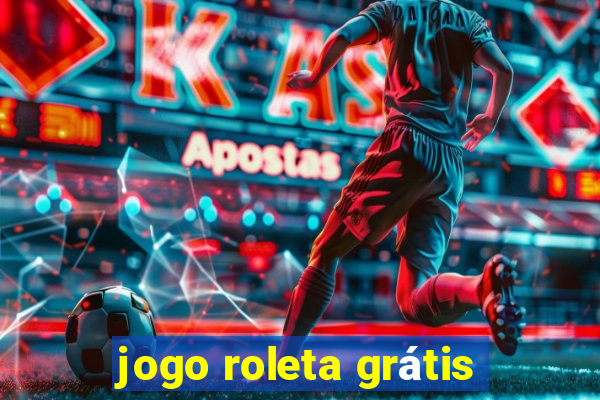 jogo roleta grátis