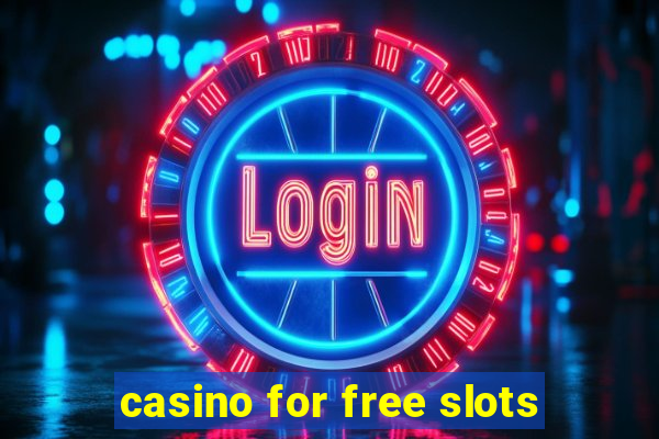 casino for free slots