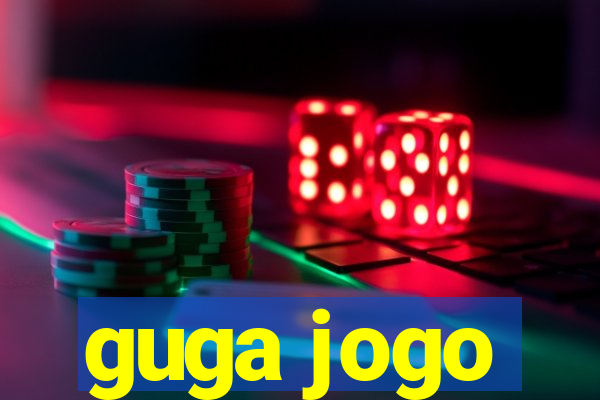 guga jogo