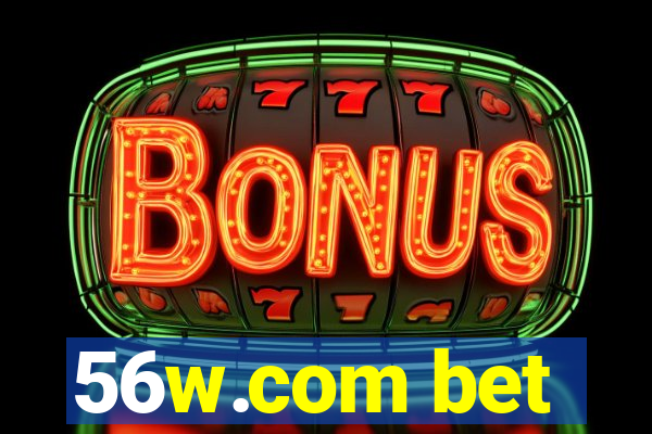 56w.com bet