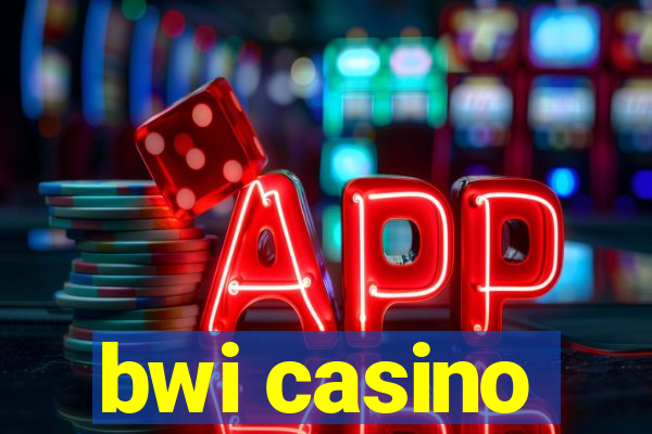 bwi casino