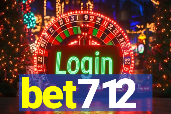 bet712