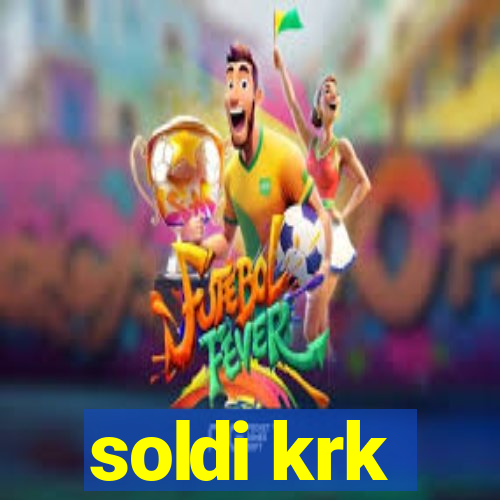 soldi krk