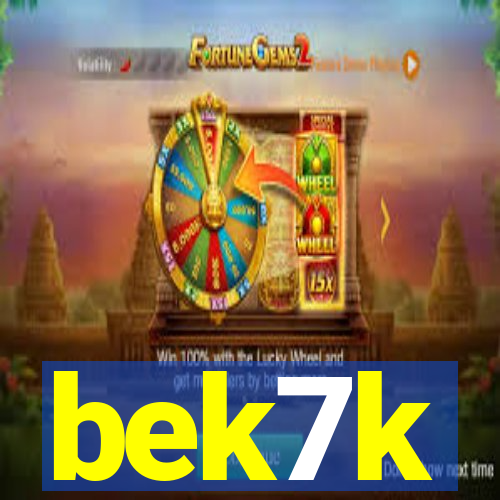 bek7k