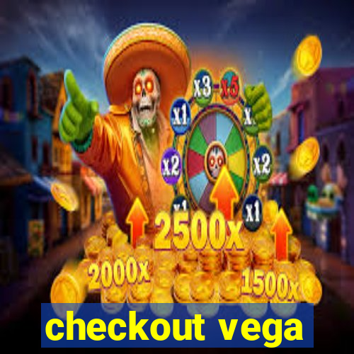 checkout vega