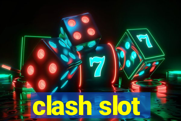 clash slot