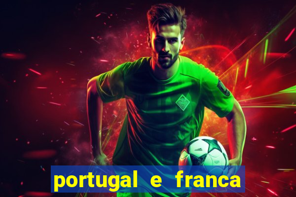 portugal e franca onde assistir