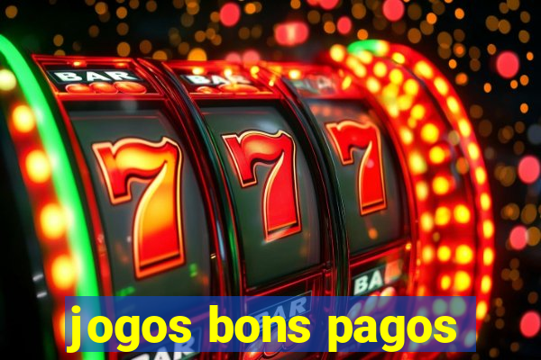 jogos bons pagos