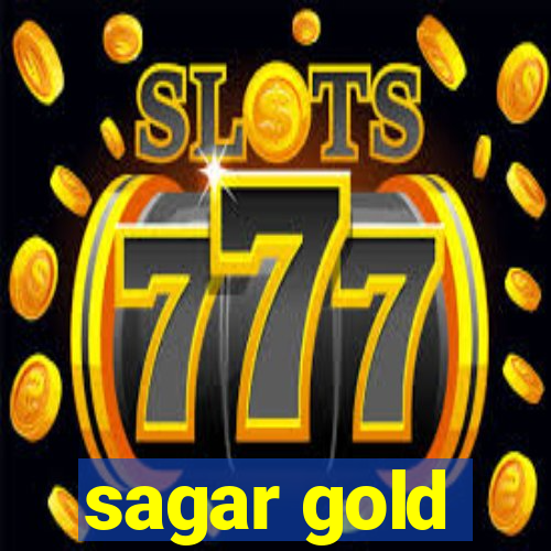 sagar gold