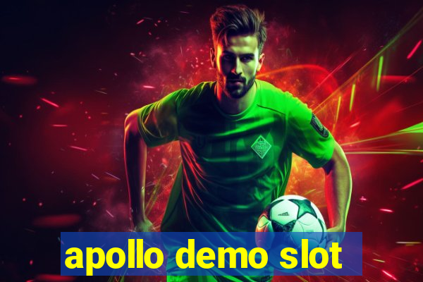 apollo demo slot