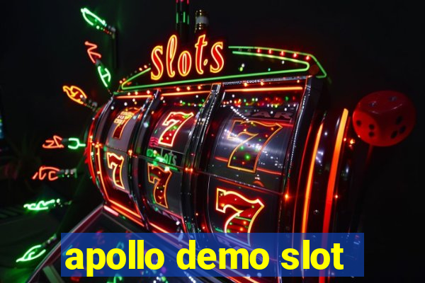 apollo demo slot