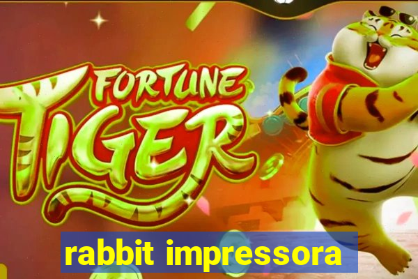 rabbit impressora