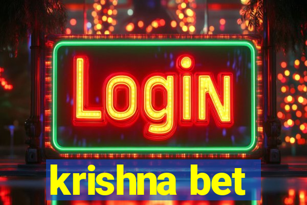 krishna bet