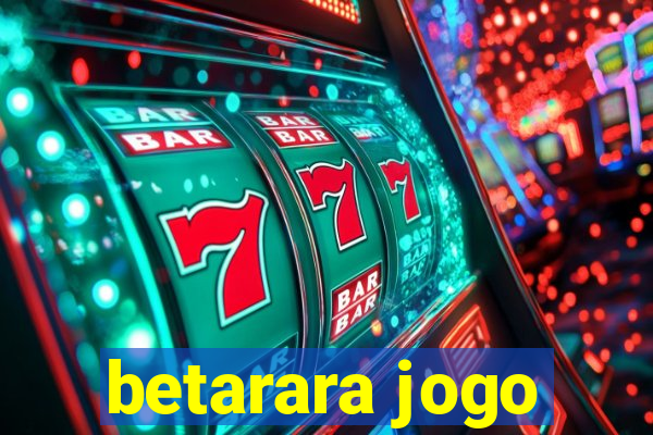 betarara jogo