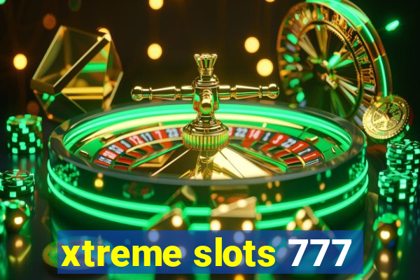 xtreme slots 777