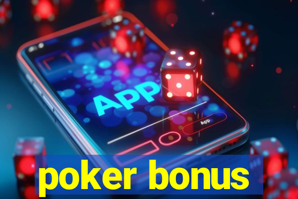 poker bonus