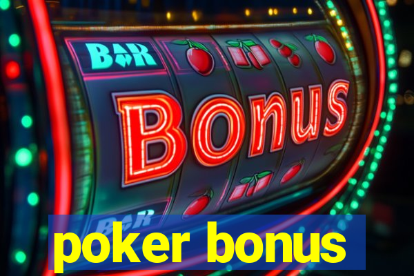 poker bonus