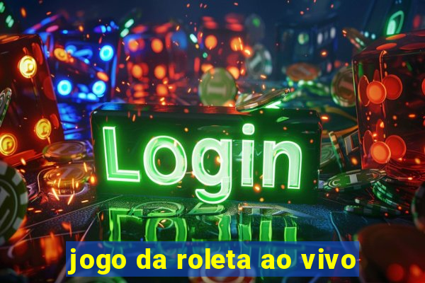 jogo da roleta ao vivo