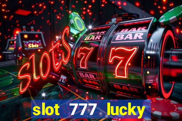 slot 777 lucky spin online