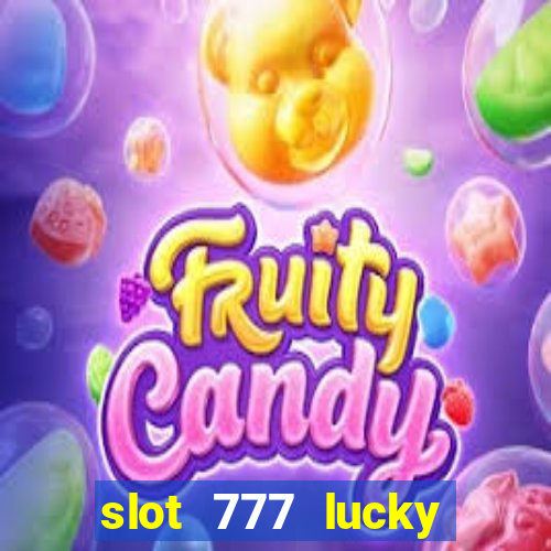 slot 777 lucky spin online