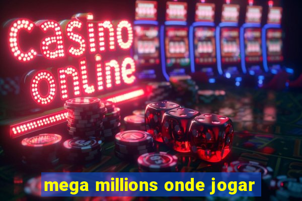 mega millions onde jogar