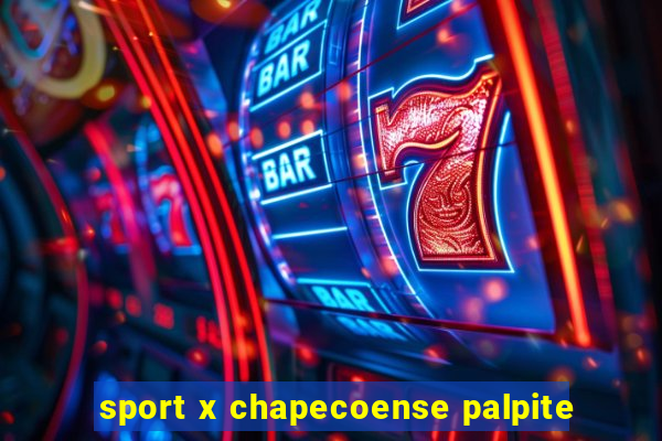 sport x chapecoense palpite