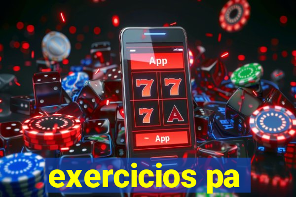 exercicios pa