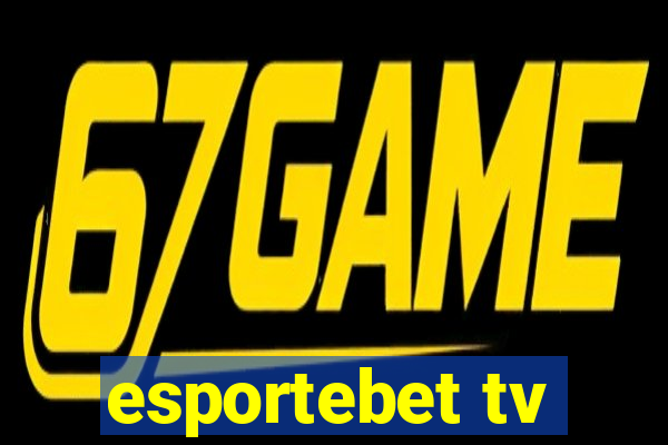 esportebet tv