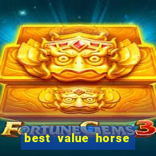 best value horse racing bet