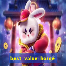 best value horse racing bet